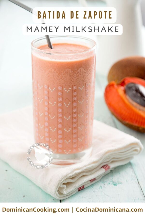 Batida de zapote (mamey milkshake) recipe.