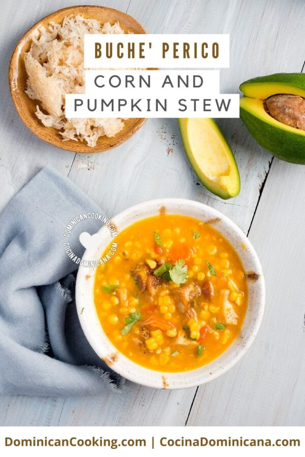 Buche' perico (corn and pumkin stew) recipe.