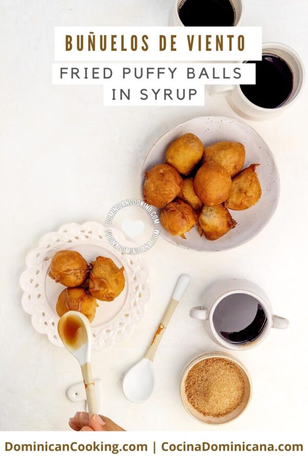 Buñuelos de viento en almíbar (fried puffy balls in syrup) recipe.