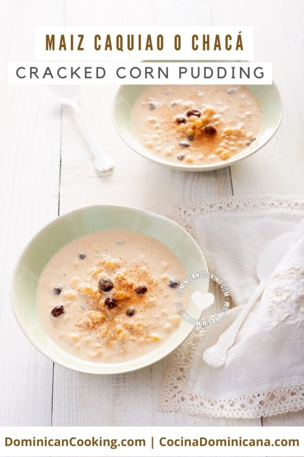 Maiz caquio or chaca (cracked corn pudding) recipe.