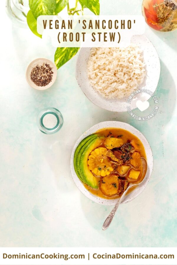 Vegan Sancocho (roost stew) recipe.
