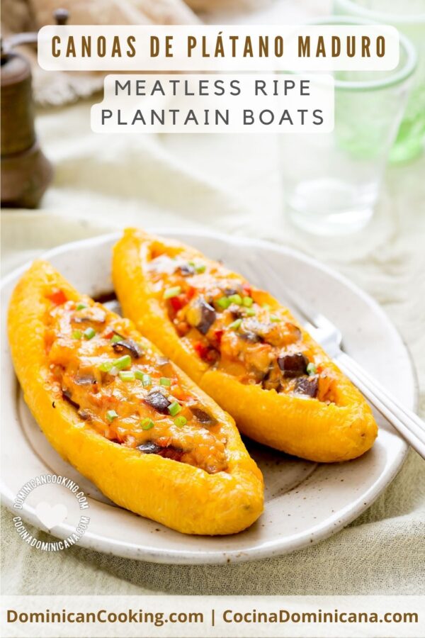 Canoas de platano maduro (meatless plantain boats) recipe.