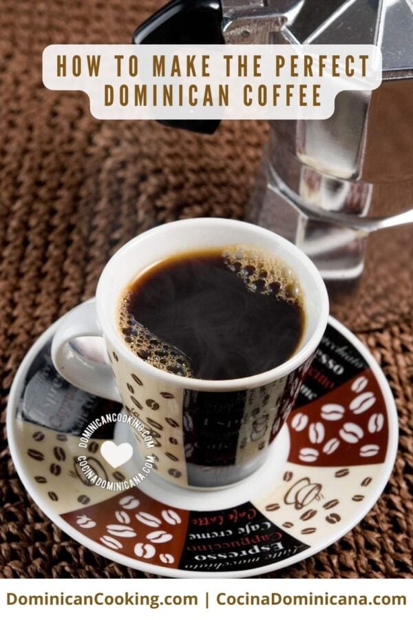 How to make the perfect Dominican coffee.