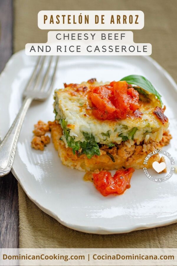 Pastelón de arroz (cheesy beef and rice casserole) recipe.