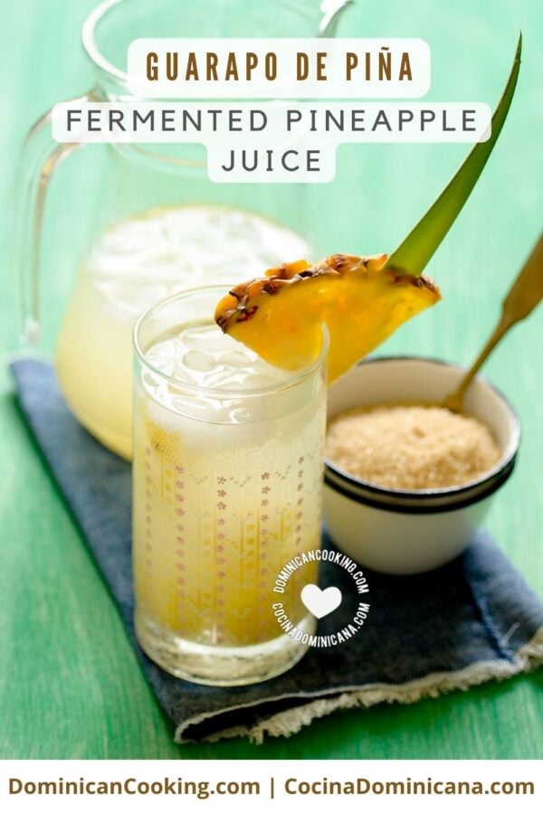 Guarapo de piña (fermented pineapple juice) recipe.