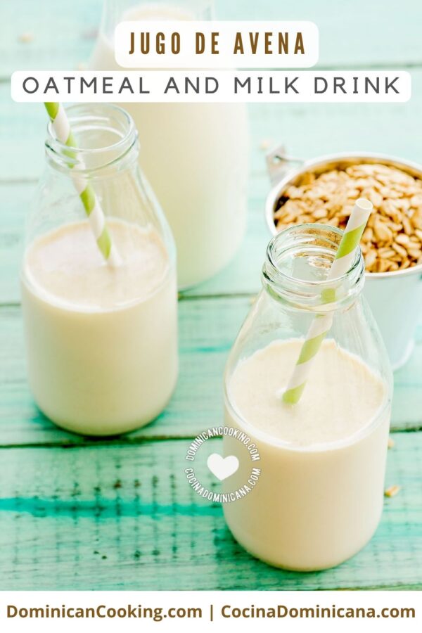 Jugo de avena (oatmeal and milk drink) recipe.