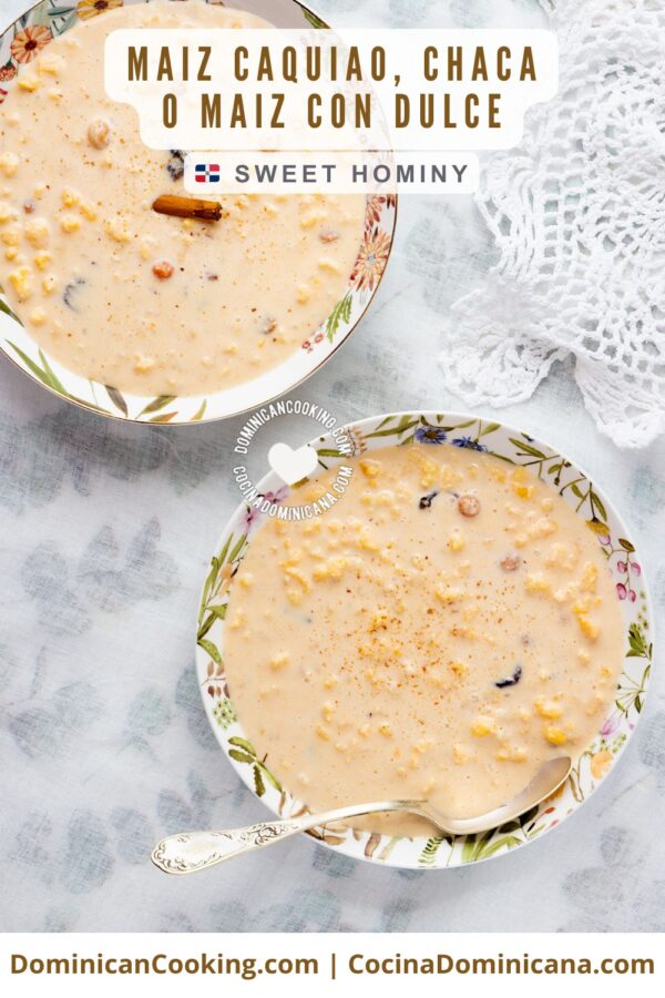 Maíz caquiao or Chacá (sweet hominy).