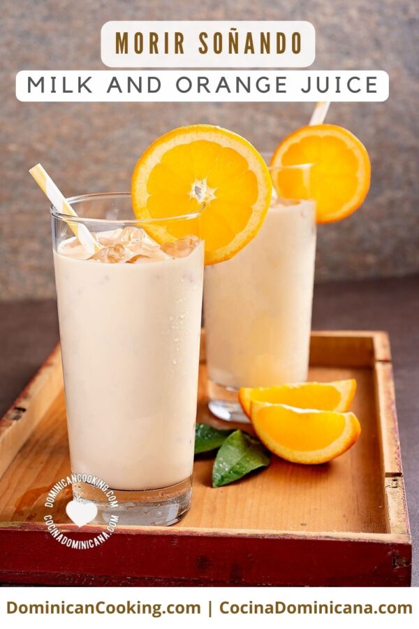 Morir soñando (milk and orange juice) recipe.
