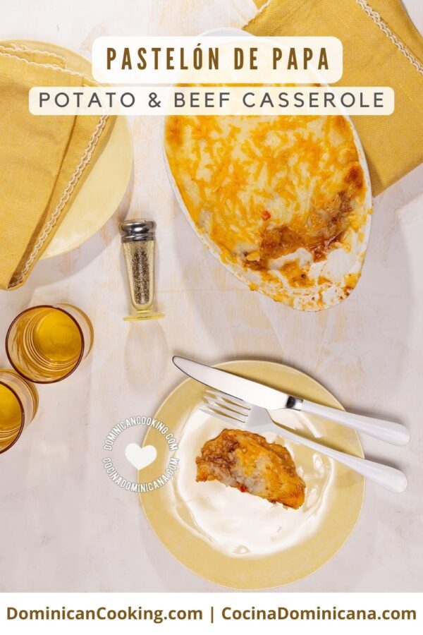 Pastelón de papa (potato and beef casserole) recipe.