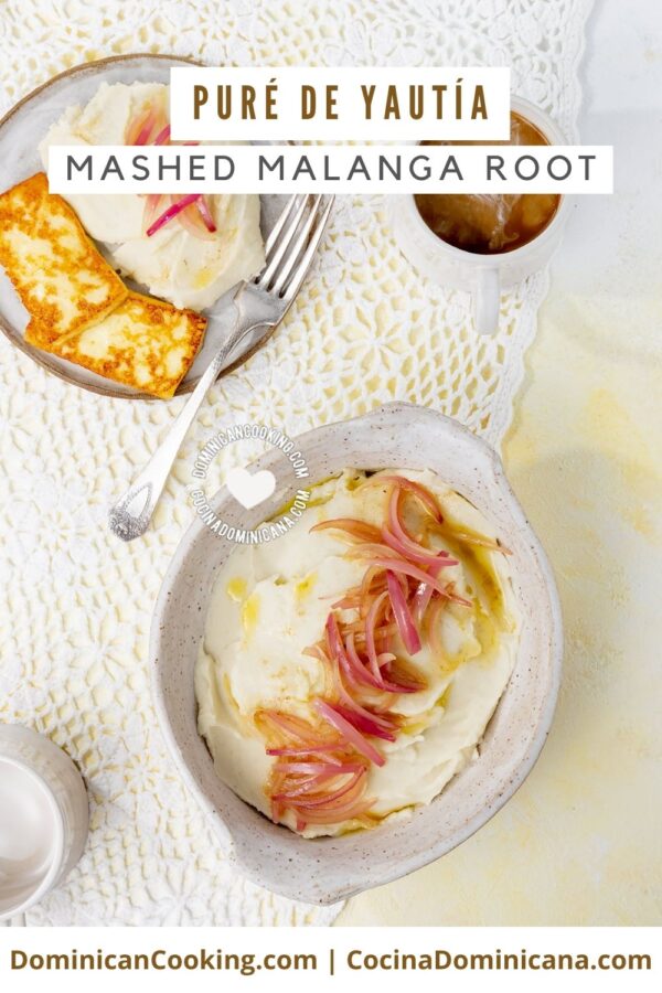 Puré de yautía (mashed malanga root) recipe.