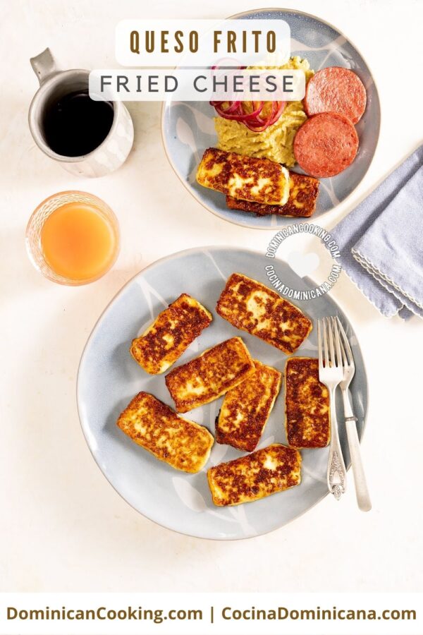 Queso frito (fried cheese) recipe.