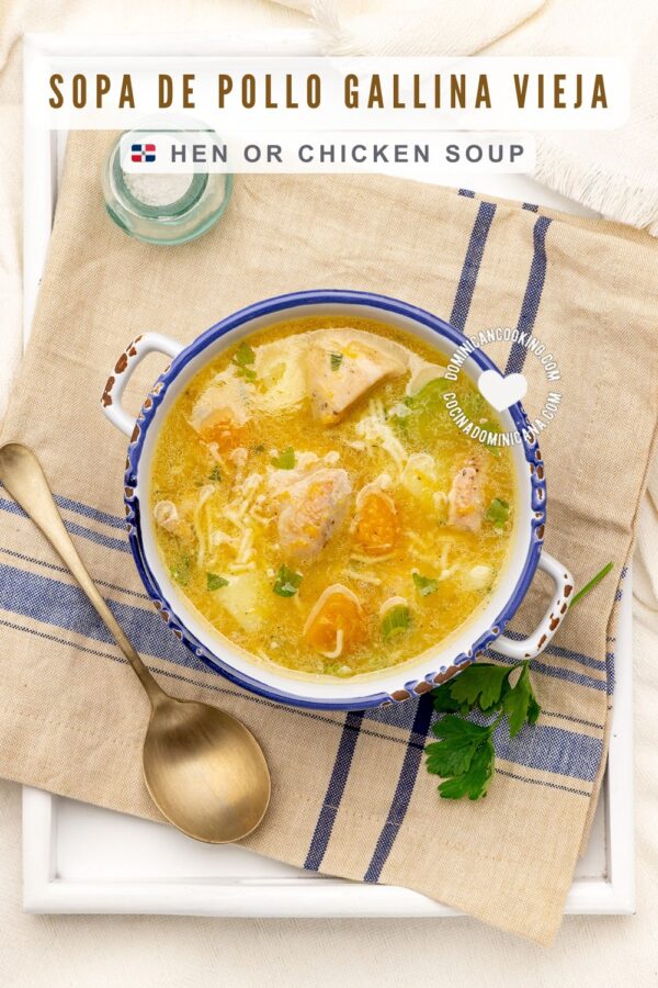 Dominican Sopa de pollo (chicken soup).