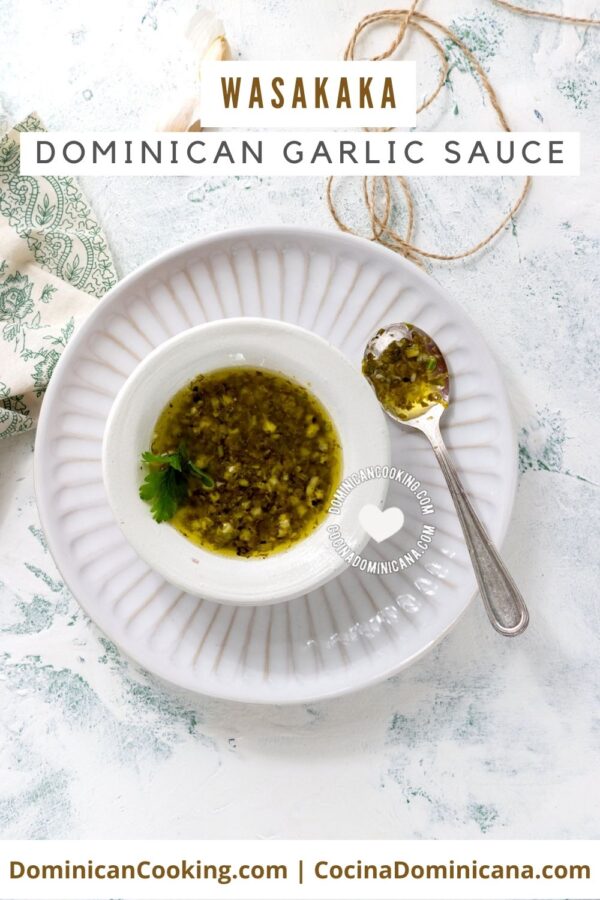 Wasakaka (Dominican garlice sauce) recipe.